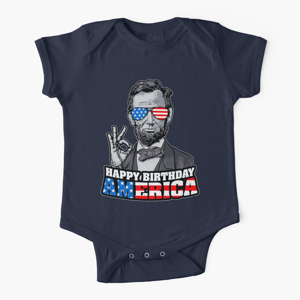 Abraham Lincoln 4th Of July Funny OK Happy Birthday America Baby One-Piece