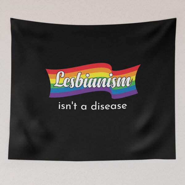 Item preview, Lesbianism istn a Disease LGBT equality Rainbow Lesbian  designed and sold by Rzelemenz.