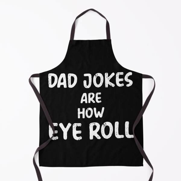 Item preview, Dad Jokes Are How Eye Roll designed and sold by LwltonVoris.
