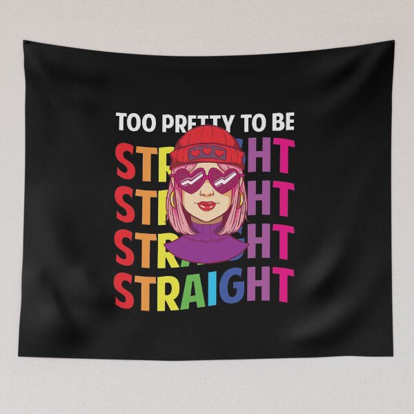Item preview, To pretty to be straight  LGBT equality Rainbow Lesbian  designed and sold by Rzelemenz.
