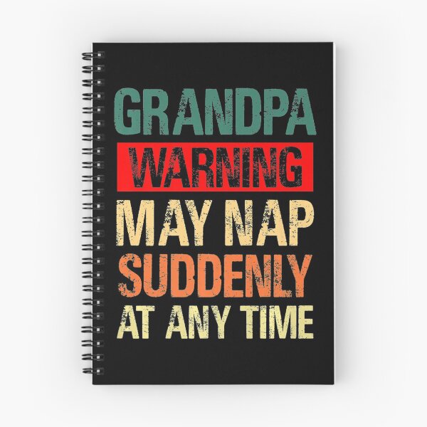 Item preview, Grandpa Warning May Nap Suddenly At Any Time designed and sold by LwltonVoris.