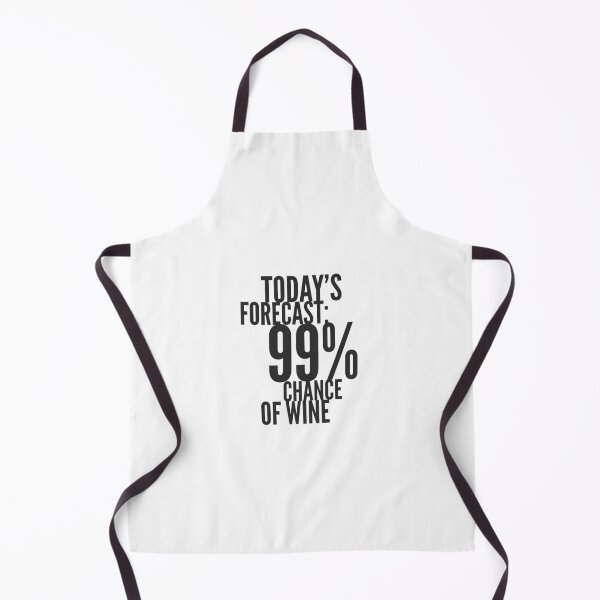 Item preview, |Todays forecast 99% chance of wine.... designed and sold by CharlyB.