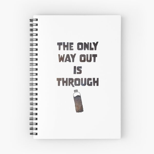 Item preview, The only way out is through designed and sold by Asheroconnor.