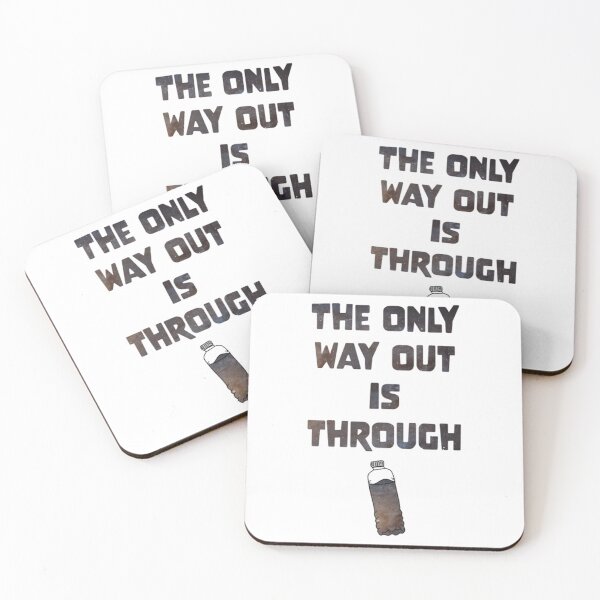 Item preview, The only way out is through designed and sold by Asheroconnor.