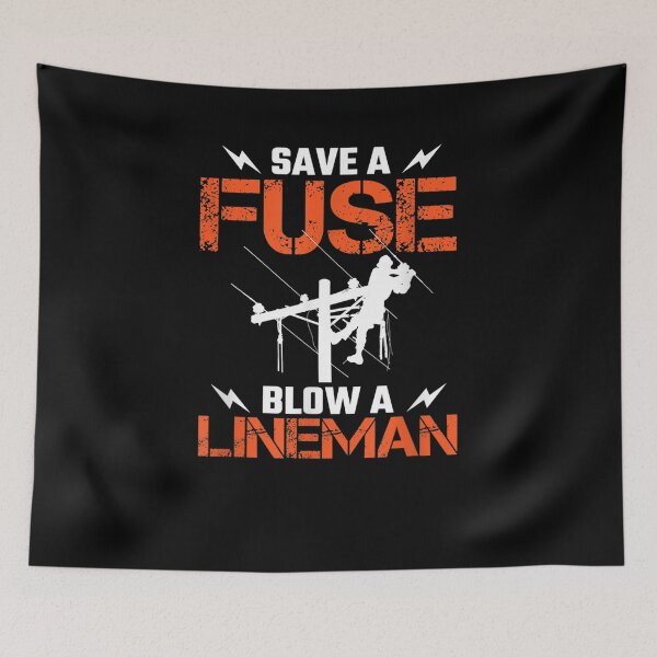 Item preview, Save A Fuse Blow A Lineman Electrical Electric Electrician designed and sold by laurader.