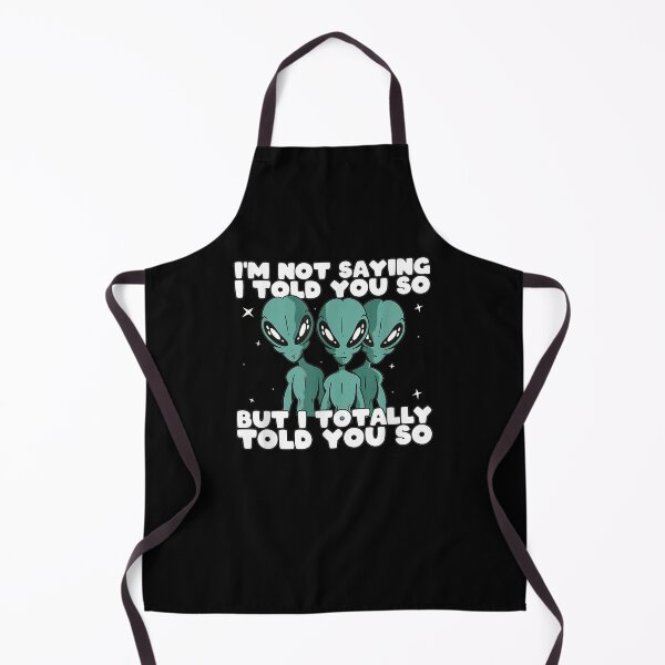Item preview, Alien Abduction I Told You So Extraterrestrial Ufo Sightings designed and sold by jerrie9.