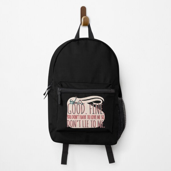 Item preview, Good. Fine. You don't have to love me so, don't lie to me. designed and sold by assstono3027.