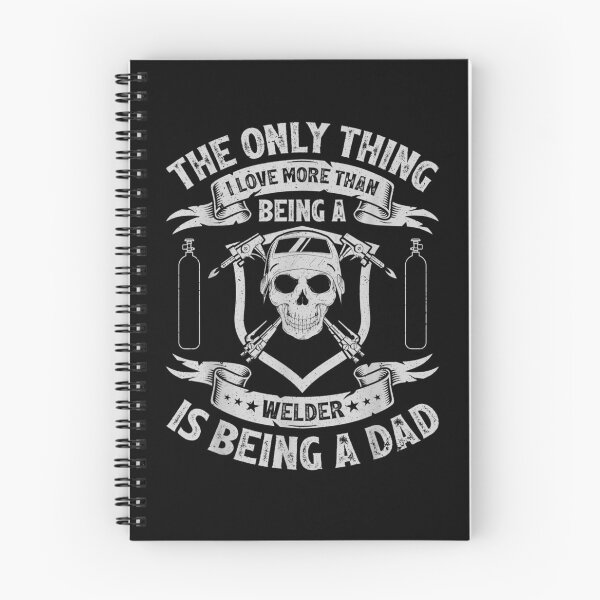 Item preview, Mens I Love More Than Being A Welder Is Being A Dad Father's Day designed and sold by laurader.