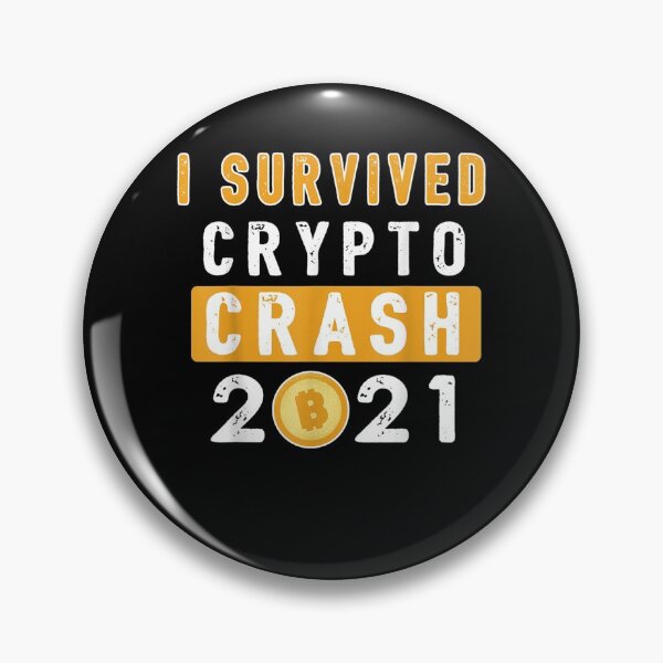 Item preview, Funny I Survived Crypto Market Crash 2021 Cryptocurrency designed and sold by laurader.