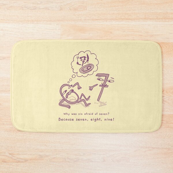 Item preview, Why was six afraid of seven? Because seven, eight, nine! designed and sold by AladdinMktgs.