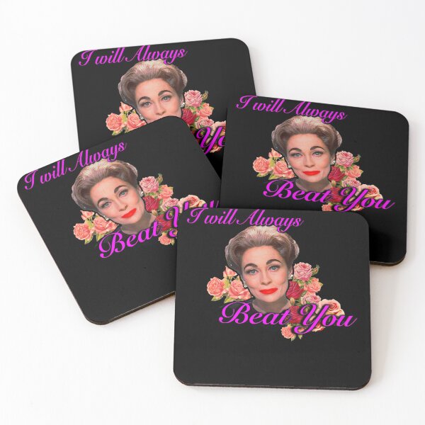 Item preview, I Will ALWAYS Beat You - MOMMIE DEAREST Quote Print! Classic designed and sold by Lupton1993.