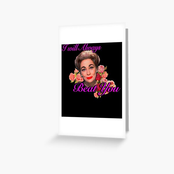 Aperçu de l'œuvre Je vais TOUJOURS vous battre - MOMMIE DEAREST Quote Print ! Classique créée et vendue par Lupton1993.
