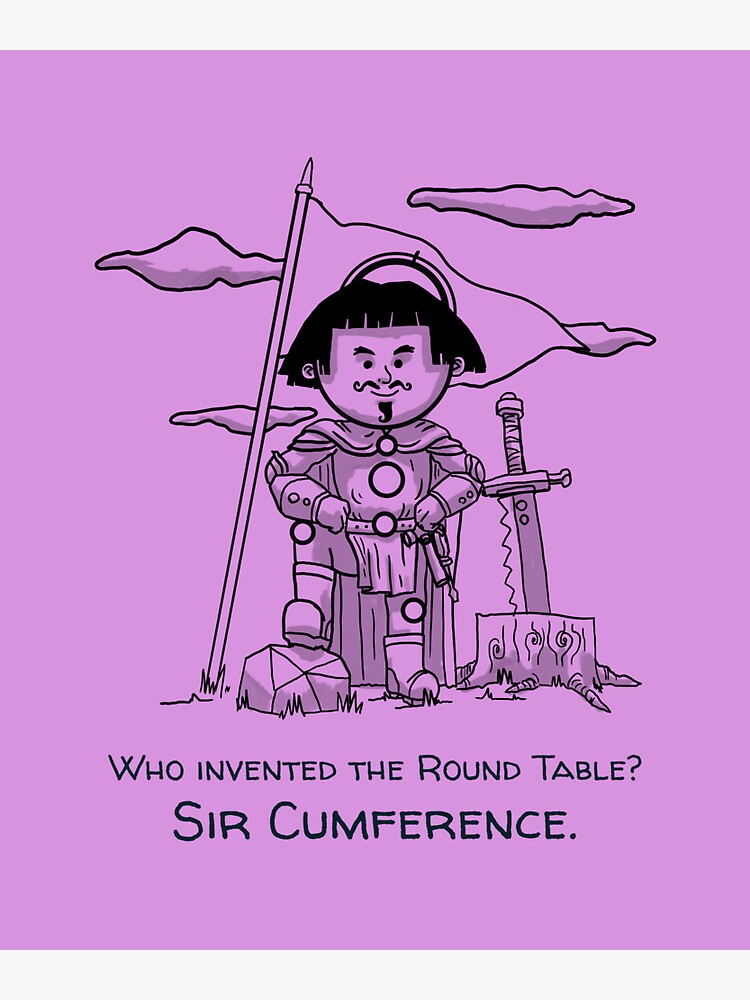 "Who invented the Round Table? Sir Cumference." Sticker for Sale by