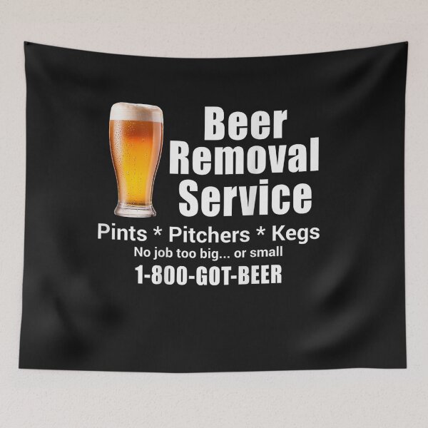 Item preview, Beer Removal Service No Job Is Too Big Or Small T-Shirt designed and sold by United-Carlos.