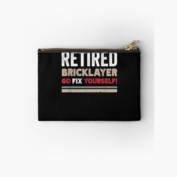Item preview, Funny Retired Bricklayer Go Fix Themselves Retro Design designed and sold by laurader.