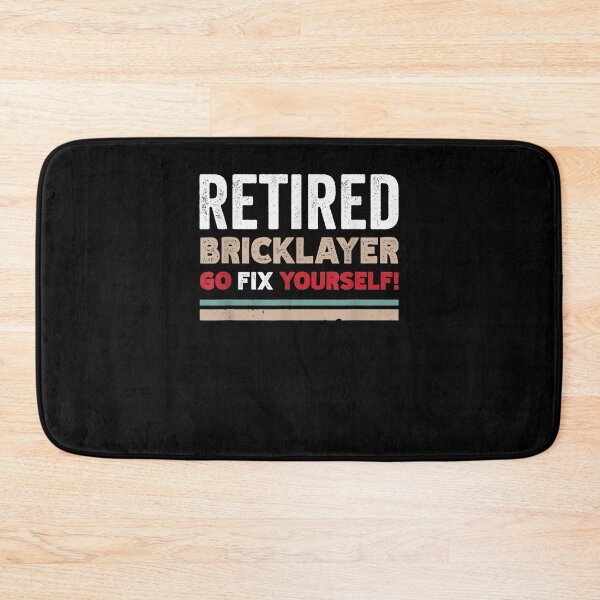 Item preview, Funny Retired Bricklayer Go Fix Themselves Retro Design designed and sold by laurader.