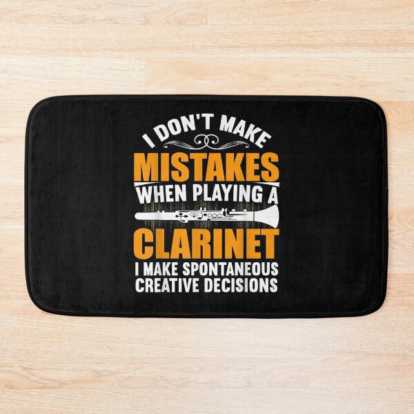 Item preview, I Don't Make Mistakes When Playing A Bass Clarinet designed and sold by laurader.