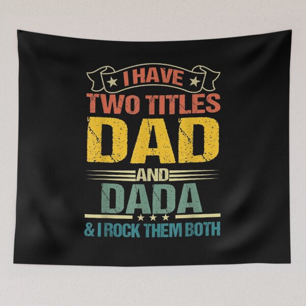 Item preview, Mens I Have Two Titles Dad And Dada I Rock Them Both designed and sold by jerrie9.