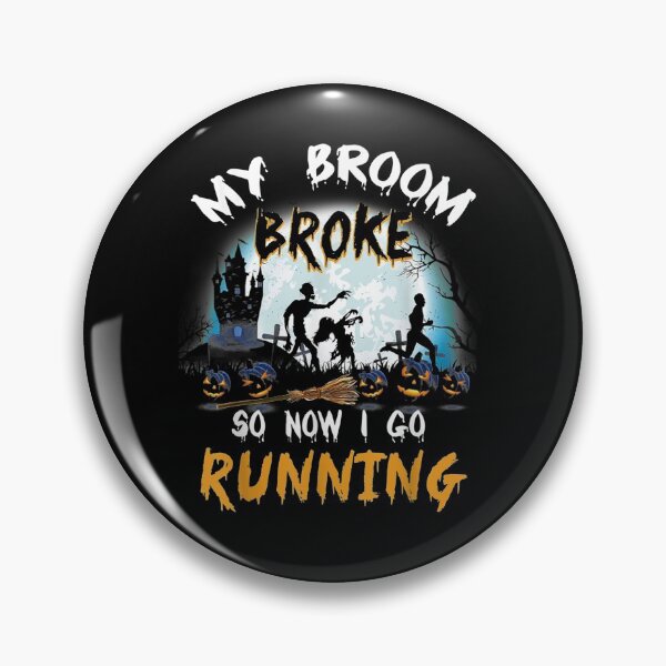 Item preview, My Broom Broke So Now I Go Running Funny Zombie Gift designed and sold by jerrie9.