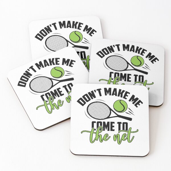 Item preview, Dont Make Me Come To The Net Tennis Player Gift designed and sold by CBShirtStar.