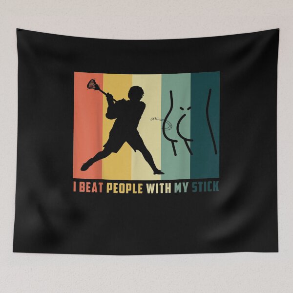 Item preview, Funny Lacrosse Gift Men Women I Beat People With My Stick designed and sold by jerrie9.