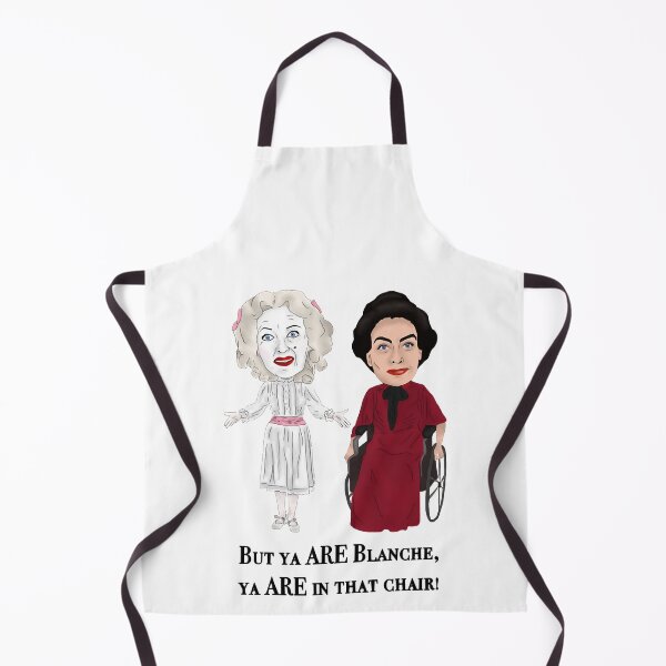 Item preview, Whatever Happened to Baby Jane, But Ya Are Blanche...Classic designed and sold by Lupton1993.