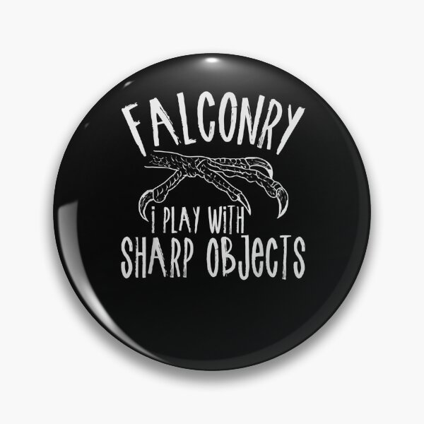 Item preview, Falconry I Play With Sharp Objects Falconer Hawking Falcon designed and sold by jerrie9.