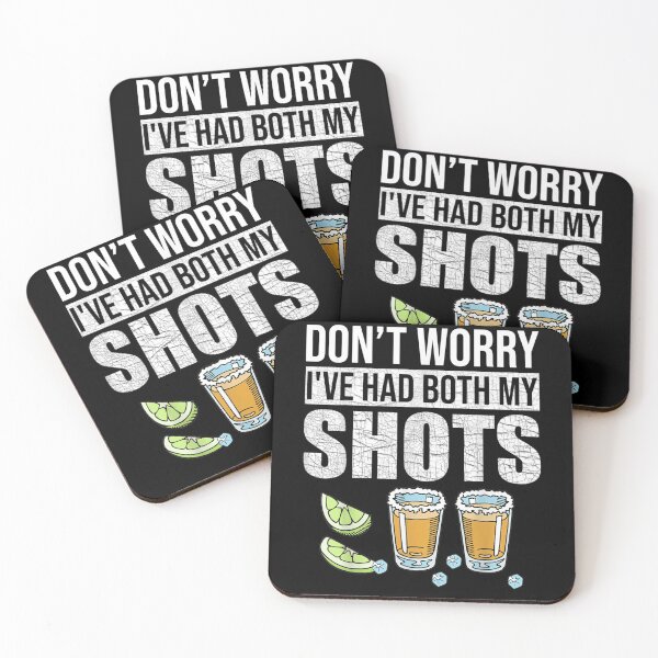 Item preview, Don't worry I've had both my shots Funny Vaccination Tequila designed and sold by tiffanyart53.