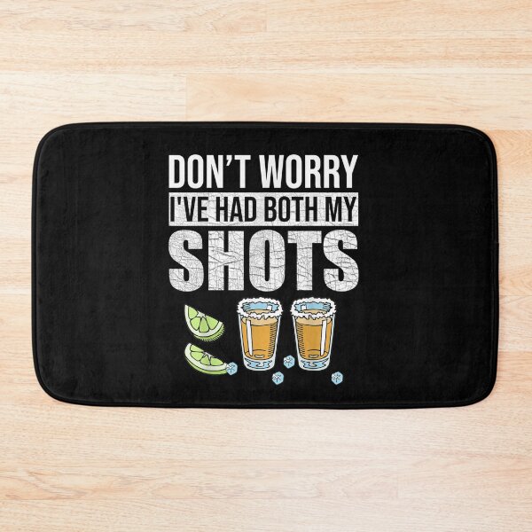 Item preview, Don't worry I've had both my shots Funny Vaccination Tequila designed and sold by tiffanyart53.