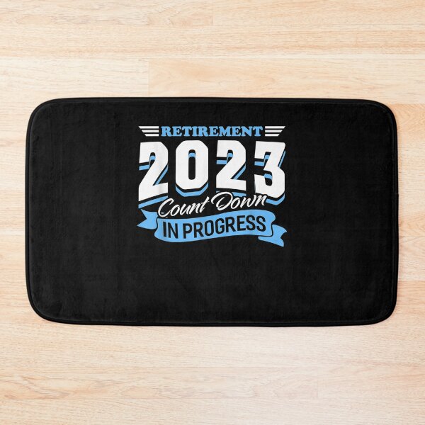 Item preview, Retirement 2023 Count Down In Progress Funny Retiring Quotes designed and sold by jerrie9.