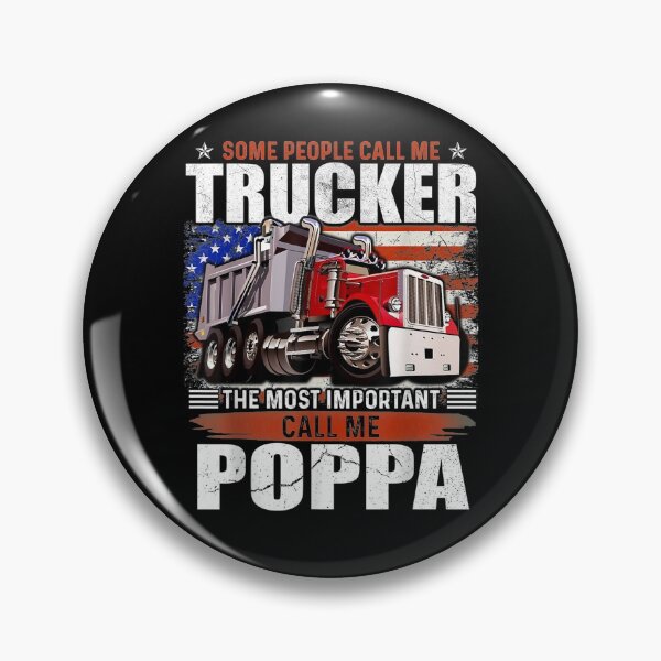 Item preview, Some People Call Trucker The Most Important Call Me Poppa designed and sold by jerrie9.