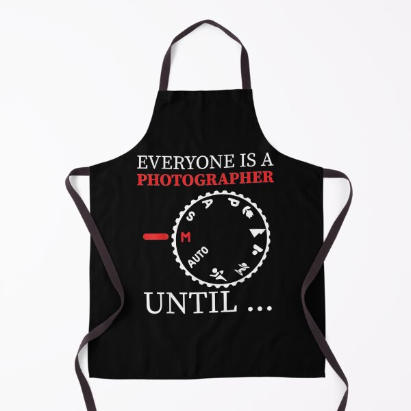 Item preview, Funny Photographer Everyone Is A Photographer Until designed and sold by jerrie9.
