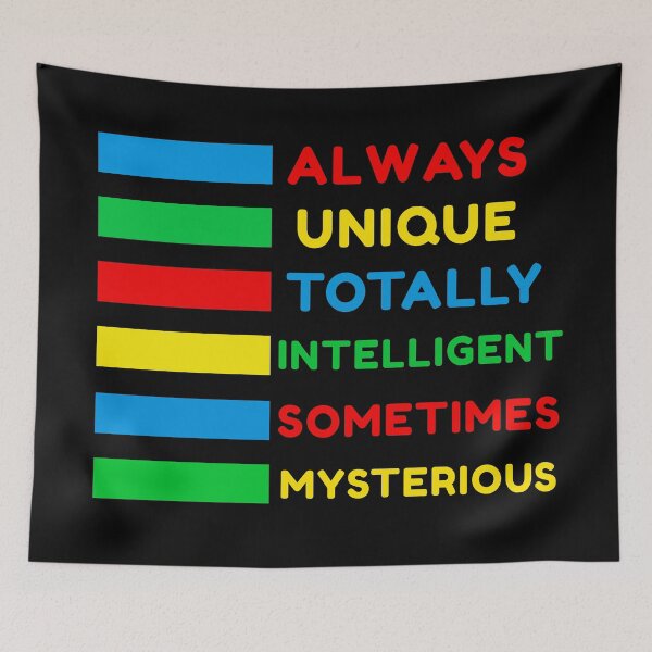 Item preview, Always Unique Totally Intelligent Sometimes Mysterious designed and sold by Color-Sparkle.