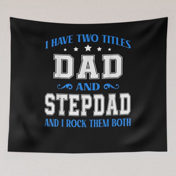 Item preview, Mens Fathers Day I Have Two Titles Dad And Step Dad Funny Daddy designed and sold by jerrie9.