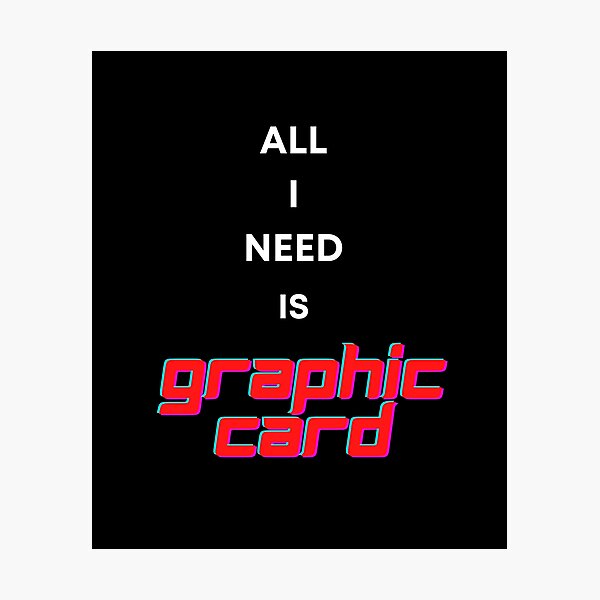 Item preview, Funny sentence pattern that talks about the shortage of graphic cards. designed and sold by Kedmaneeshop.