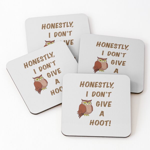 Item preview, Honestly, I don't give a hoot! - (+ View this design on 75+ products) designed and sold by Julien Hebbrecht.