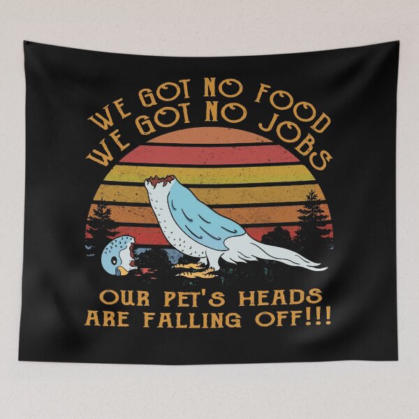 Item preview, Proud  Dumb & Dumber We Got No Food No Jobs designed and sold by BalLinda.
