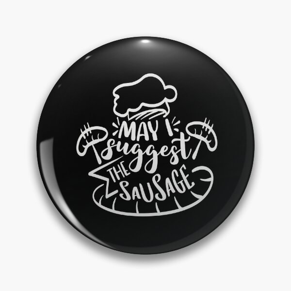 Item preview, May I Suggest the Sausage designed and sold by FOX1999-Design.