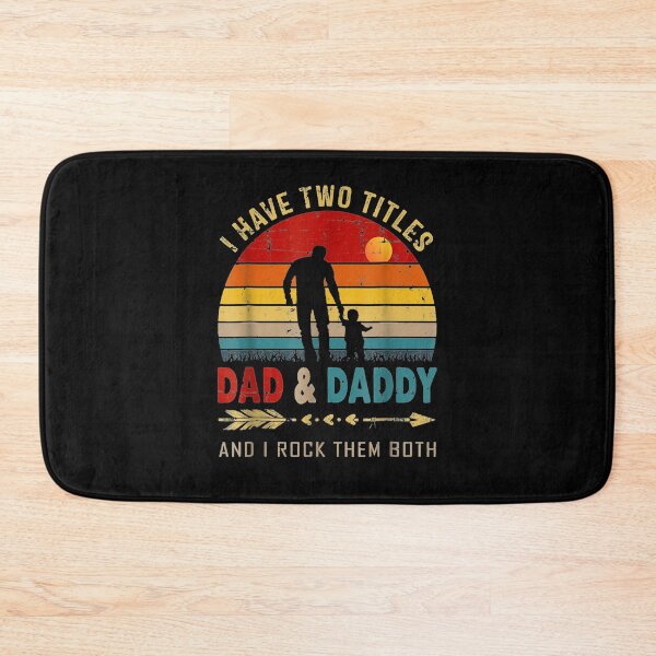 Item preview, I Have Two Titles Dad And Daddy Father S Day designed and sold by zpruby.