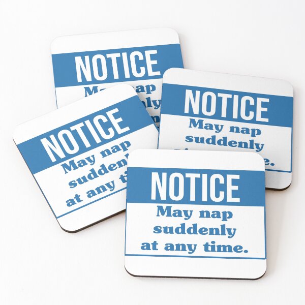Item preview, NOTICE: May Nap Suddenly at any time designed and sold by Shop signer.