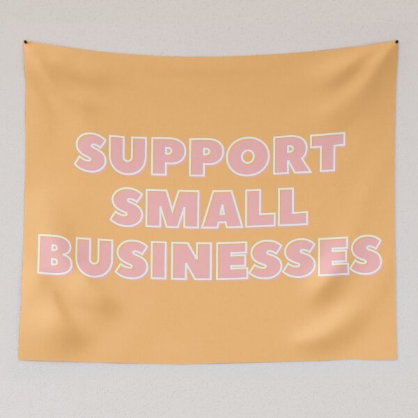 Item preview, SUPPORT SMALL BUSINESSES designed and sold by wilder-mind.