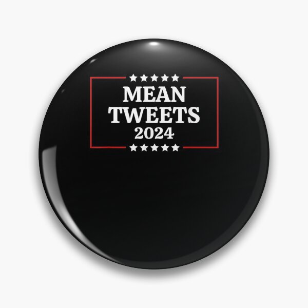 Item preview, Funny Election Design Mean Tweets 2024 designed and sold by zpruby.