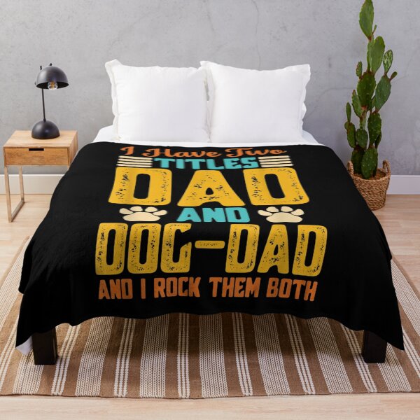 Item preview, I Have Two Titles Dad And Dog Dad And I Rock Them Both designed and sold by zpruby.