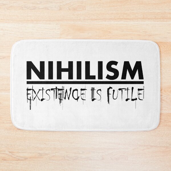 Item preview, Nihilism: Existence is Futile (black) designed and sold by FreakorGeek.