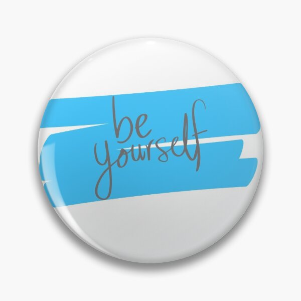 Item preview, Be your self designed and sold by Happier-Knight.