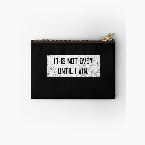 Item preview, Not over until I win Motivation Slogan Winner Success designed and sold by CreatDifference.