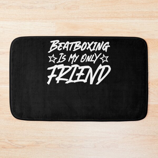 Item preview, Beatboxing Is My Only Friend Beatboxer Music Lover designed and sold by Nessshirts.
