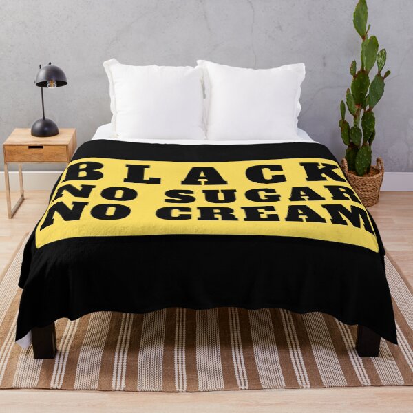 Item preview, Black No Sugar No Cream (Black Text) designed and sold by CaitU.