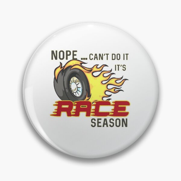 Item preview, It’s Race Season designed and sold by designbyjodyb.