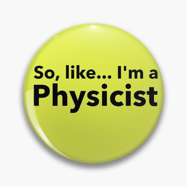 Item preview, So, Like...I'm a Physicist designed and sold by RiadMannan.